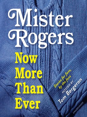cover image of Mister Rogers – Now, More Than Ever